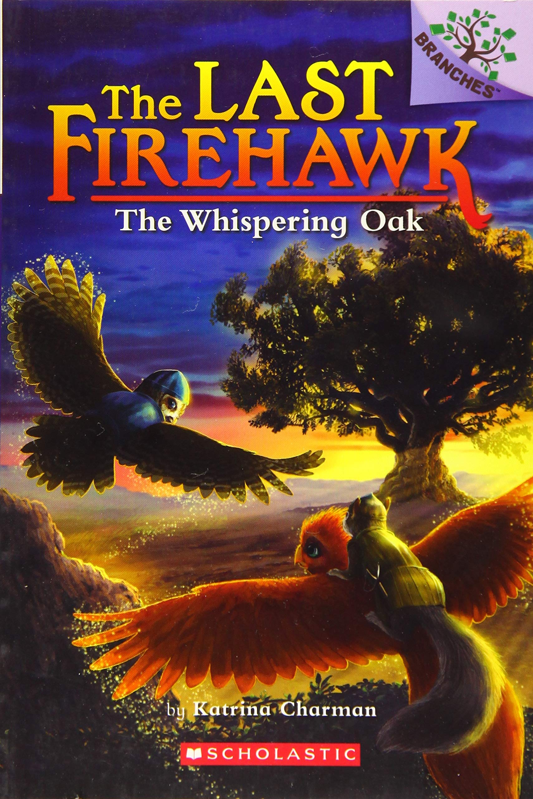 Scholastic The Whispering Oak (the Last Firehawk #3), Volume 3