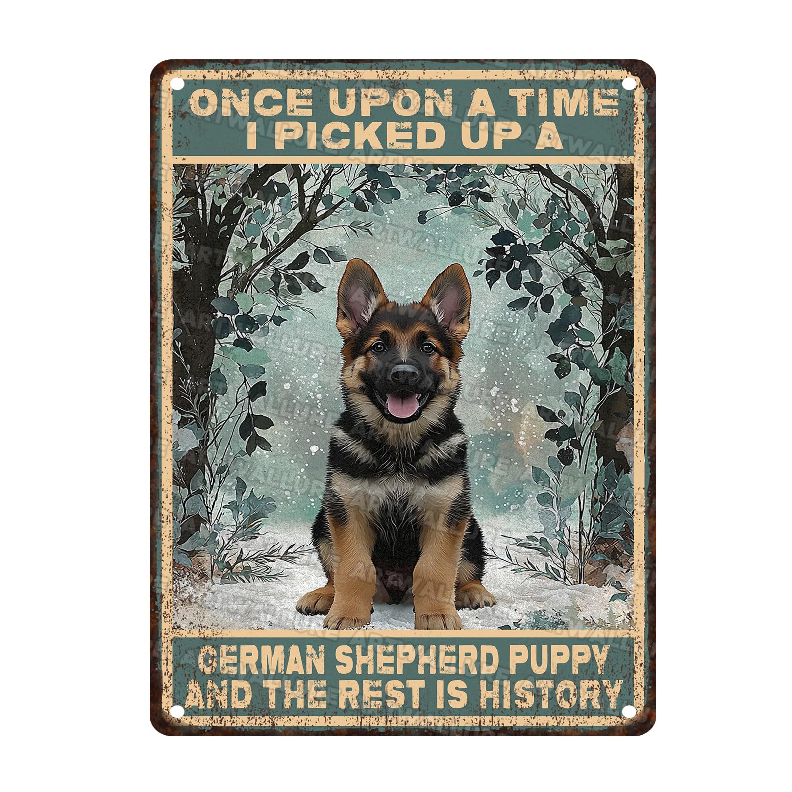German Shepherd Metal Tin Sign Rustic Wall Art Vintage Dog Lover Decor Once Upon a Time I Picked Up a Puppy Quote 12x16inch