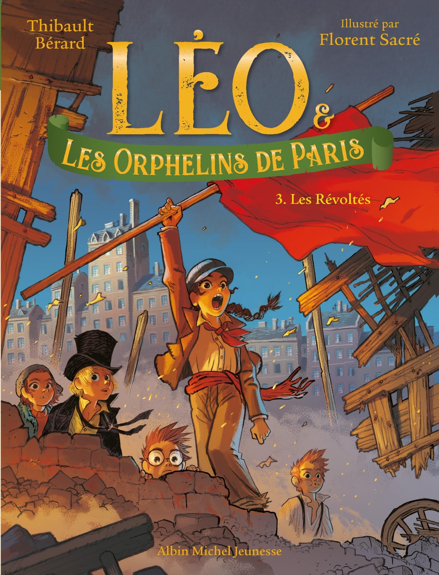 Léo et les Orphelins de Paris - tome 3 - Les Révoltés