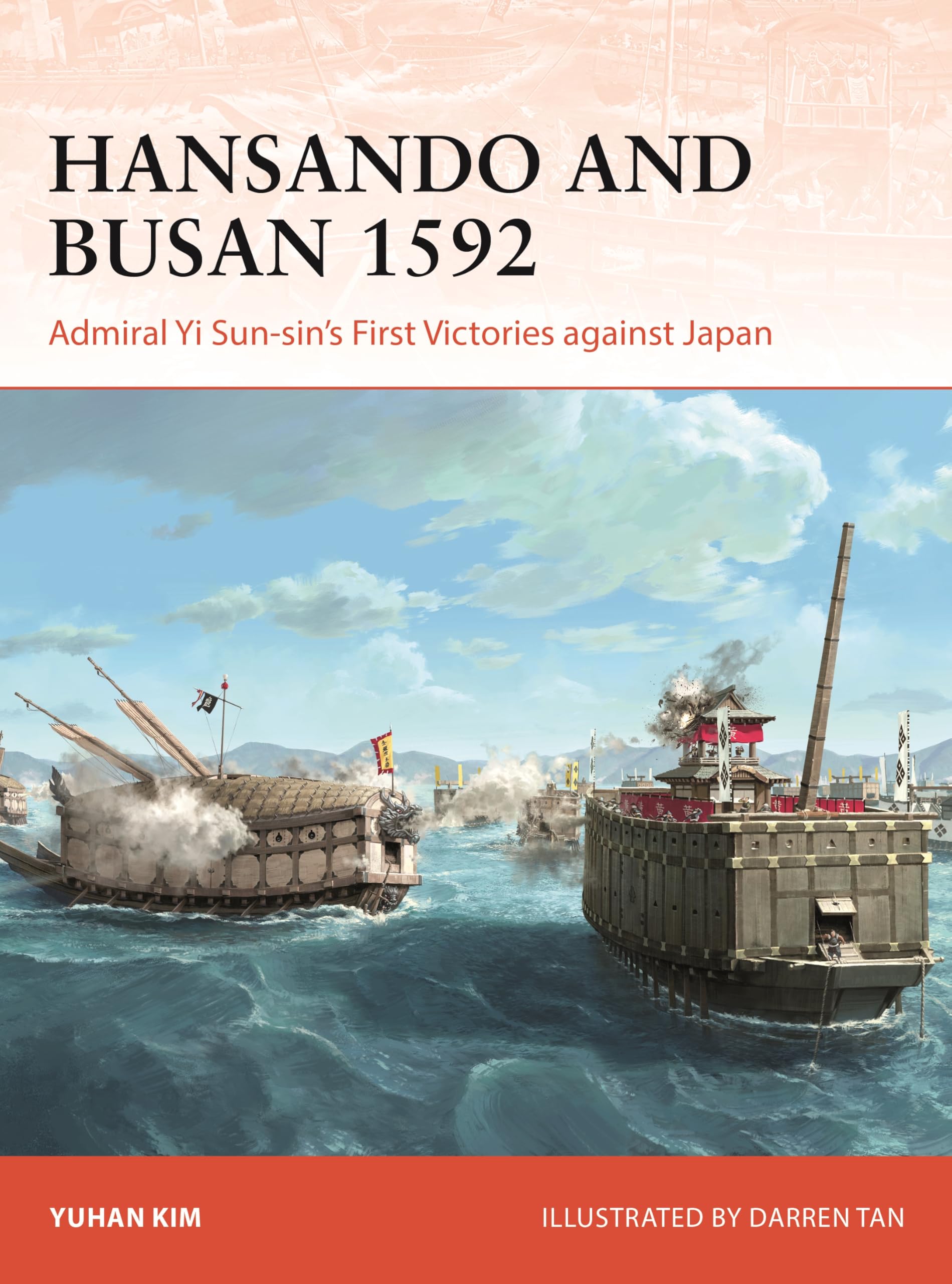 Hansando and Busan 1592: Admiral Yi Sun-sin's First Victories against Japan: 423 (Campaign)