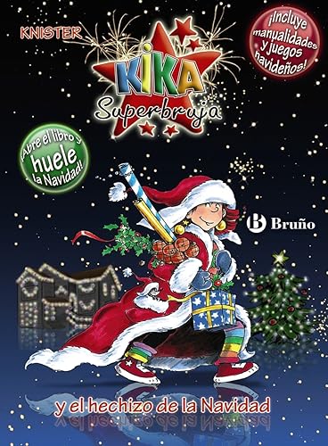 Kika Superbruja y el hechizo de la Navidad (EDICIÓN ESPECIAL) (Castellano - A PARTIR DE 8 AÑOS - PERSONAJES - Kika Superbruja)