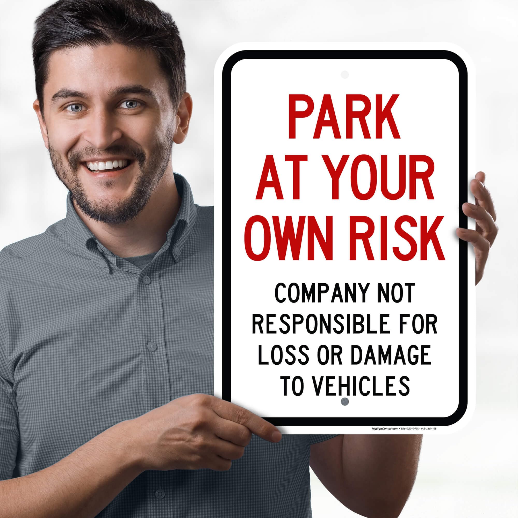 Park at Your Own Risk, Company Not Responsible For Loss or Damage To Vehicles Sign, 12x18 Inches, Rust Free .063 Aluminum, Fade Resistant, Made in USA by My Sign Center