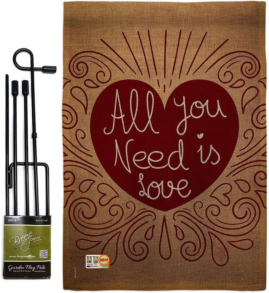 All You Need Is Love Garden Flag - Set with Stand Spring Valentines Happy Heart Couple Romantic February Holiday - House Decoration Banner Small Yard Gift Double-Sided Made In USA 13 X 18.5