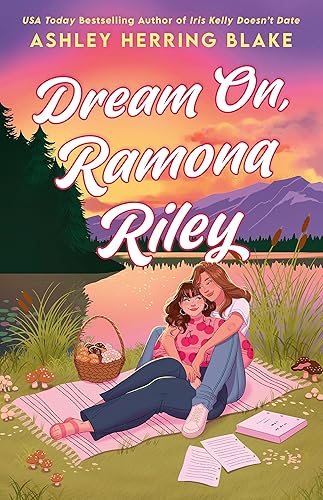Dream On, Ramona Riley (Clover Lake) - Paperback