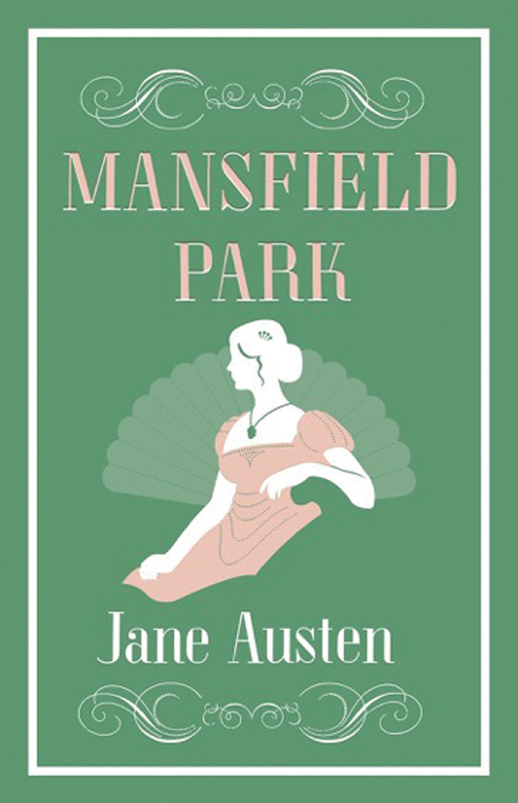 Mansfield Park: Annotated Edition (Alma Classics Evergreens)