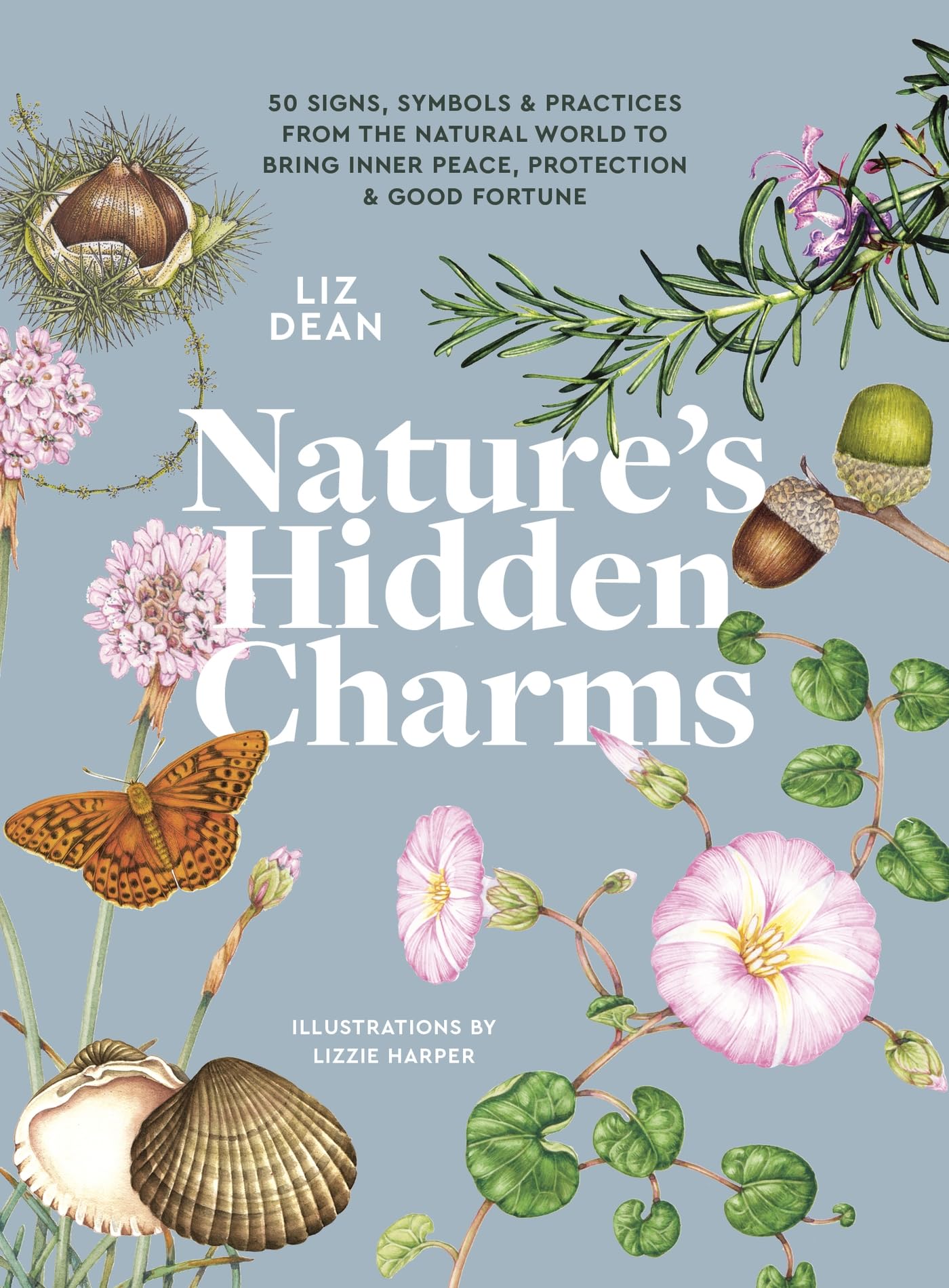 Ergode India Books Nature's Hidden Charms: 50 Signs, Symbols And Practices From The Natural World To Bring Inner Peace, Protection And Good Fortune