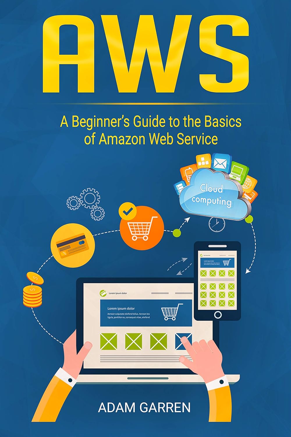 Amazon.com: AWS: A Beginner’s Guide to the Basics of Amazon Web Service ...