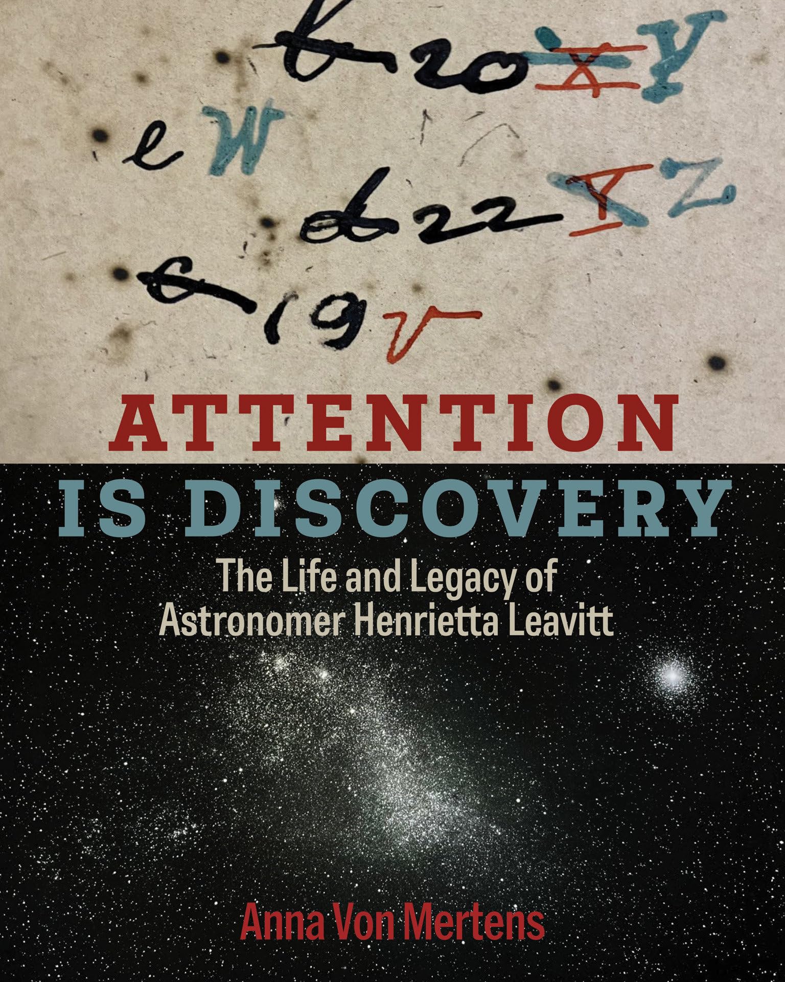 Attention Is Discovery The Life and Legacy of Astronomer Henrietta