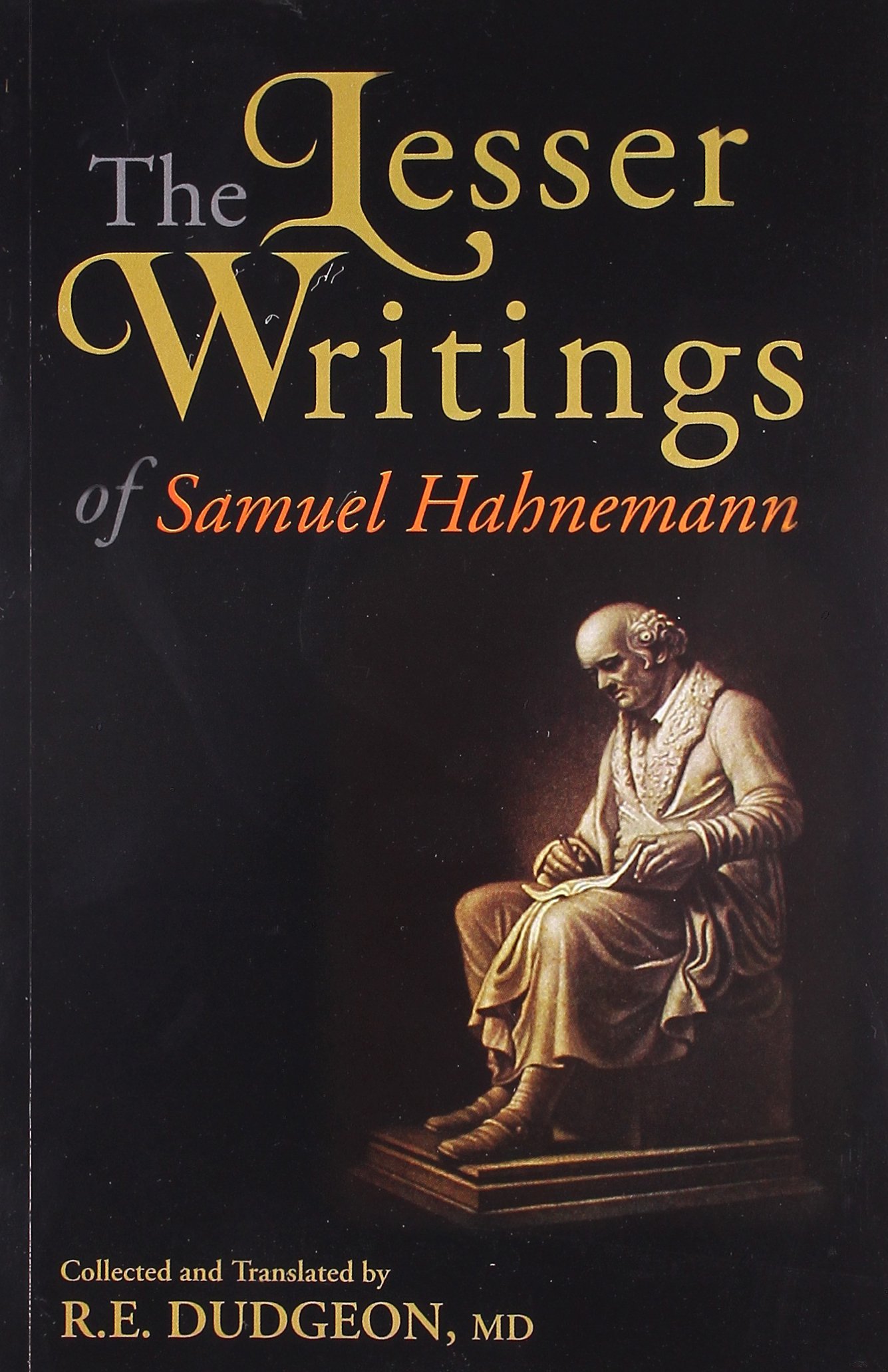 The Lesser Writings of Samuel Hahnemann