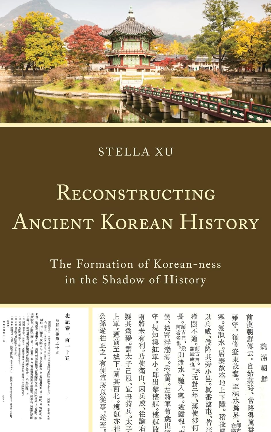 Reconstructing Ancient Korean History: The Formation of Korean-ness in the Shadow of History