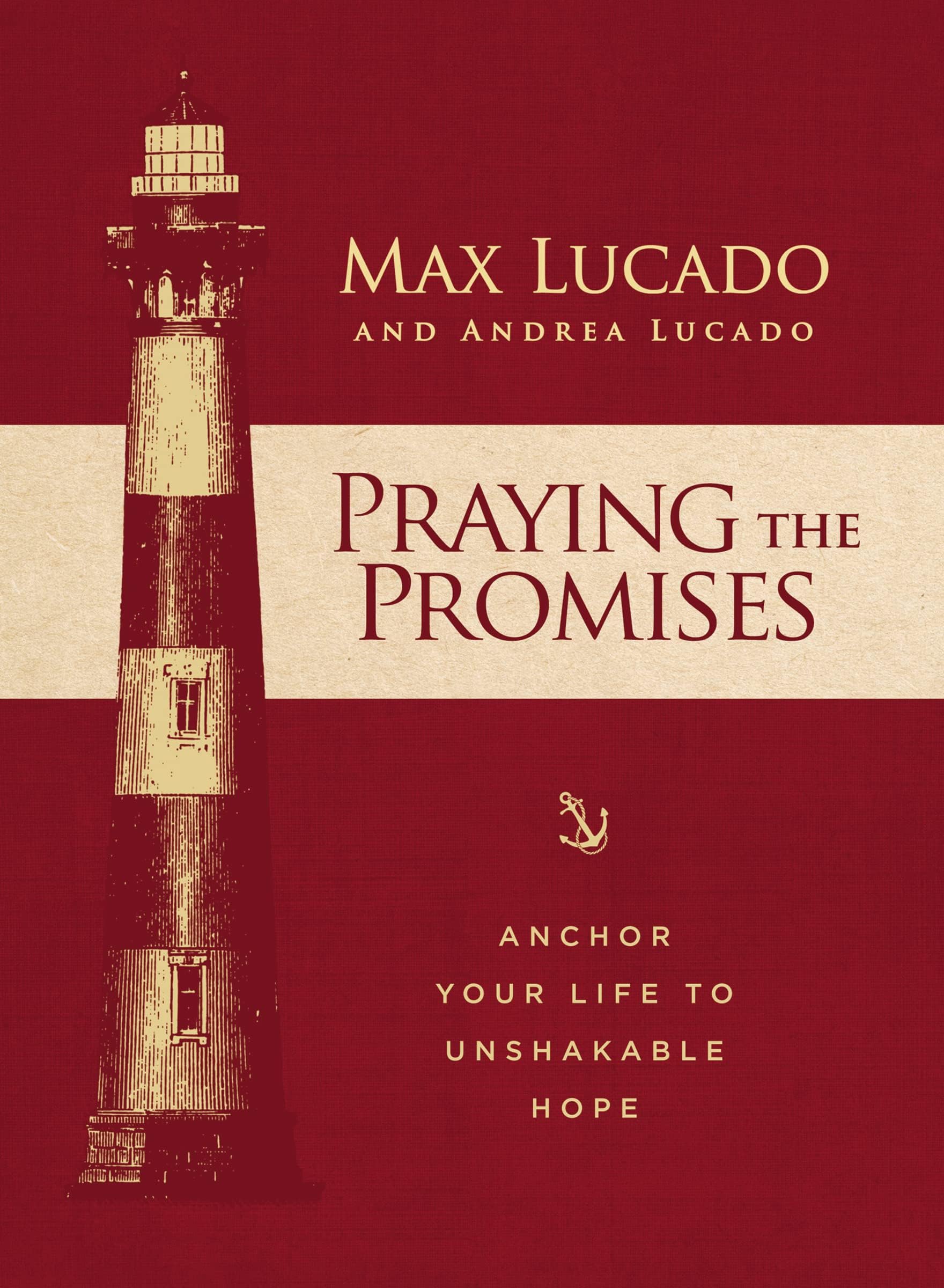 Praying the Promises: Anchor Your Life to Unshakable Hope Hardcover – August 7, 2018