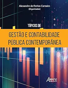 Tópicos de gestão e contabilidade pública contemporânea
