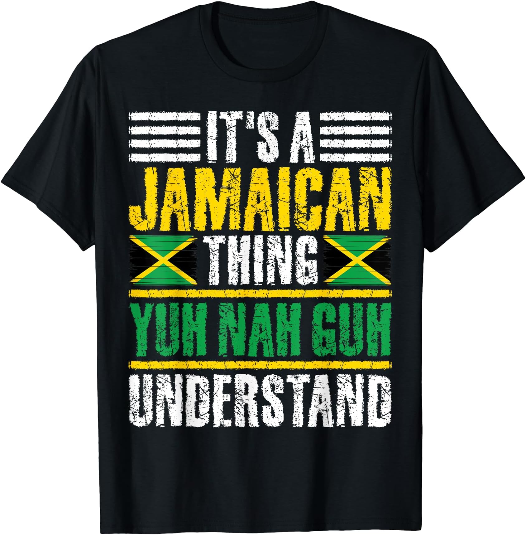 Retro Jamaican Outfit & Jamaica Clothes Men, WomenIt's A Jamaican Thing Yuh Nah Guh Understand Funny Jamaica T-ShirtOEKO-TEX STANDARD 100