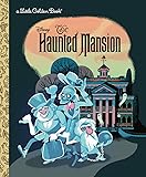 The Haunted Mansion (Disney Classic) (Little Golden Book)