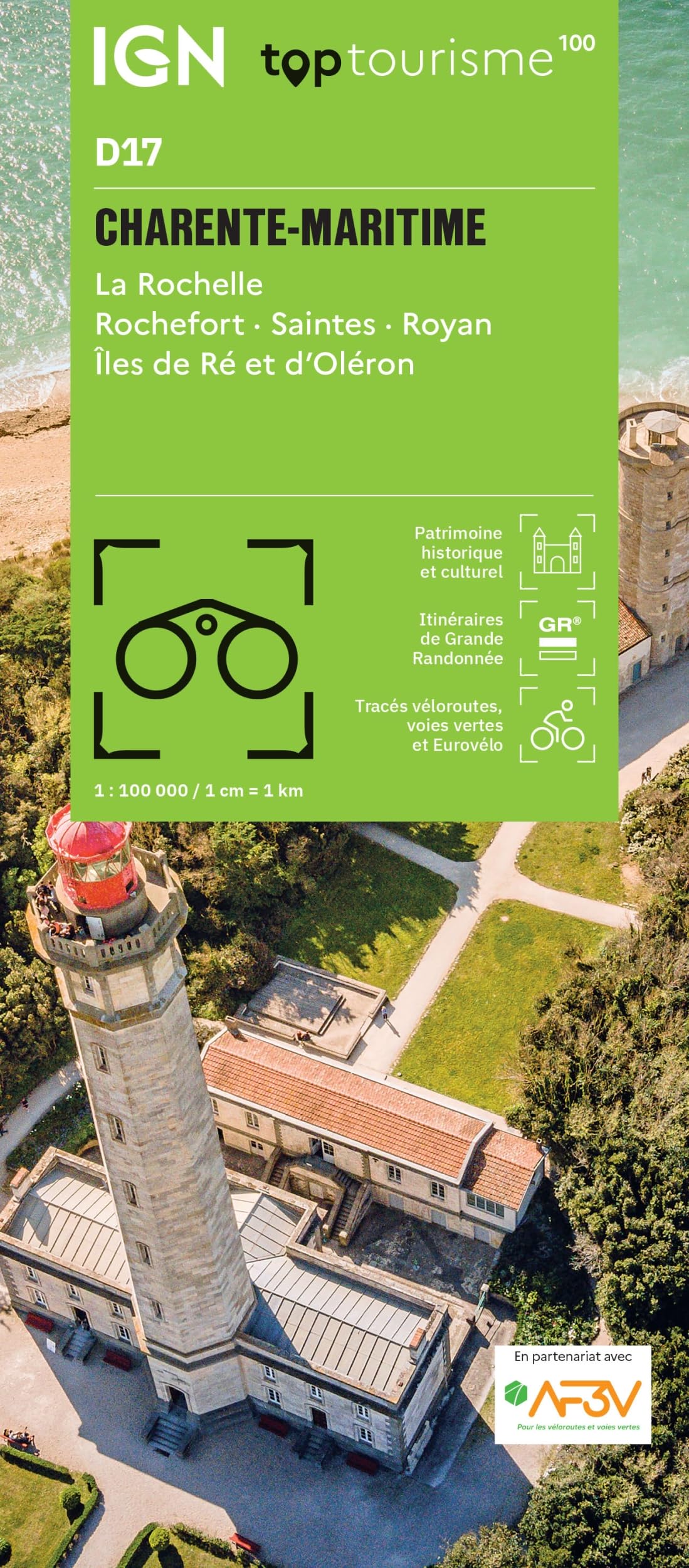 Charente Maritime - La Rochelle Rochefort Saintes (D17): CHARENTE-MARITIME - LA ROCHELLE - ROCHEFORT - SAINTES - ROYAN - ÎLES DE RÉ ET D'OLÉRON 1:100000 (TOP 100)