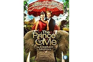 Immerse Yourself in Royal Adventure: The Prince & Me: The Elephant Adventure