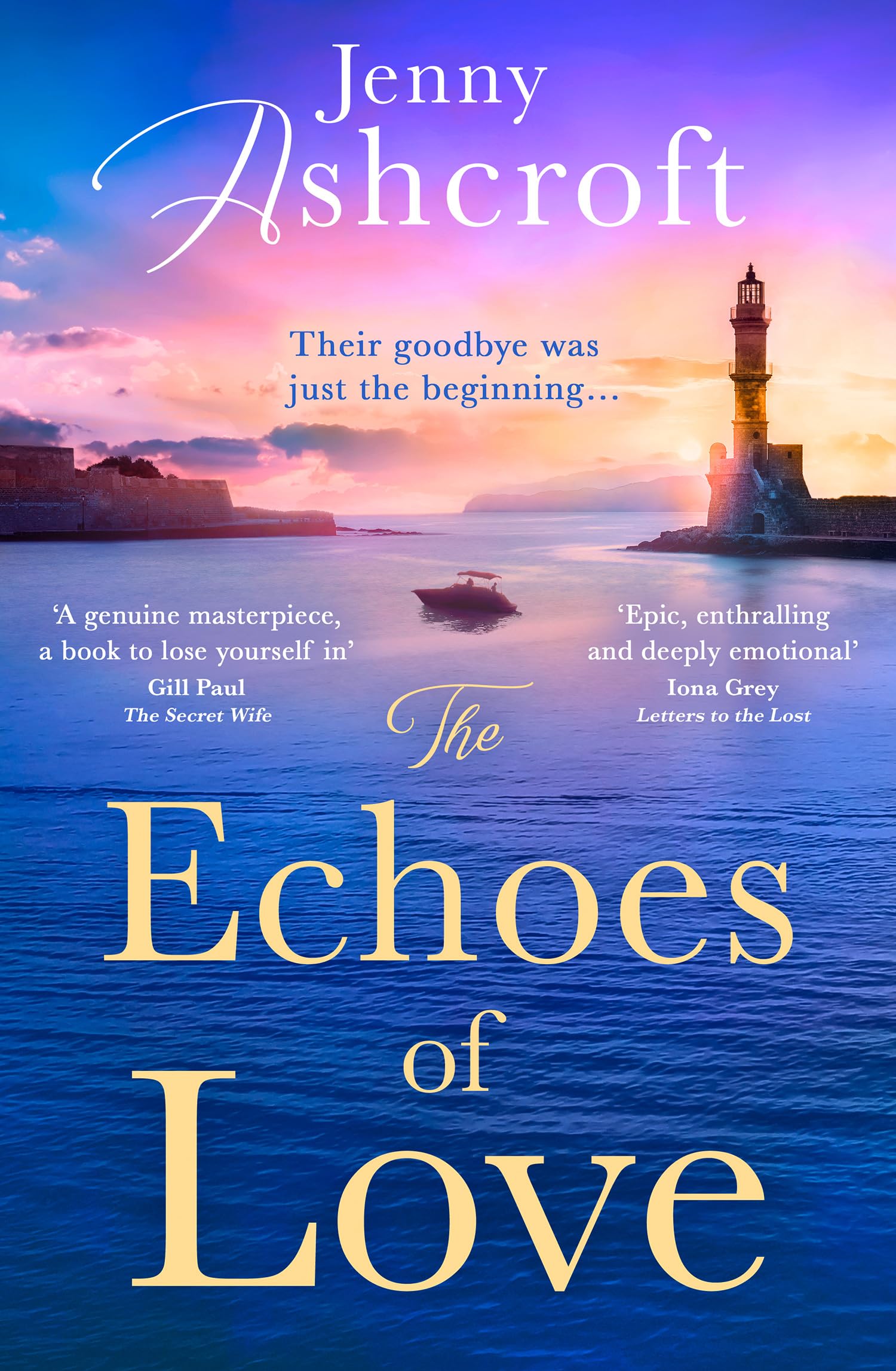 The Echoes of Love: a sweeping, exotic and epic WW2 historical love story from the bestselling author of Beneath a Burning Sky
