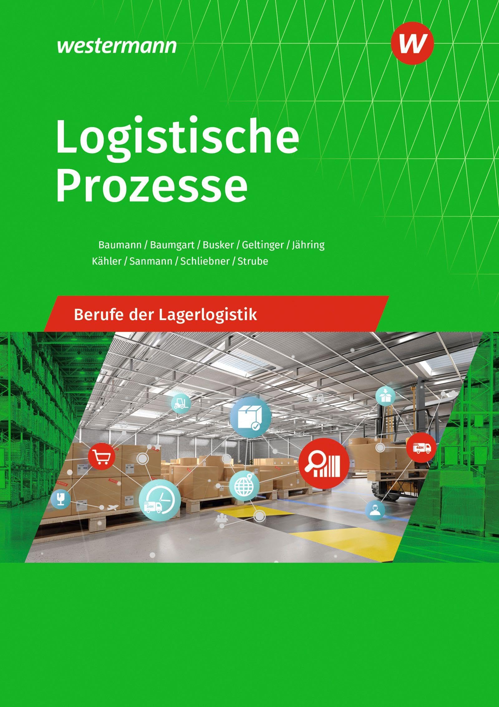 Logistische Prozesse: Berufe der Lagerlogistik Schulbuch