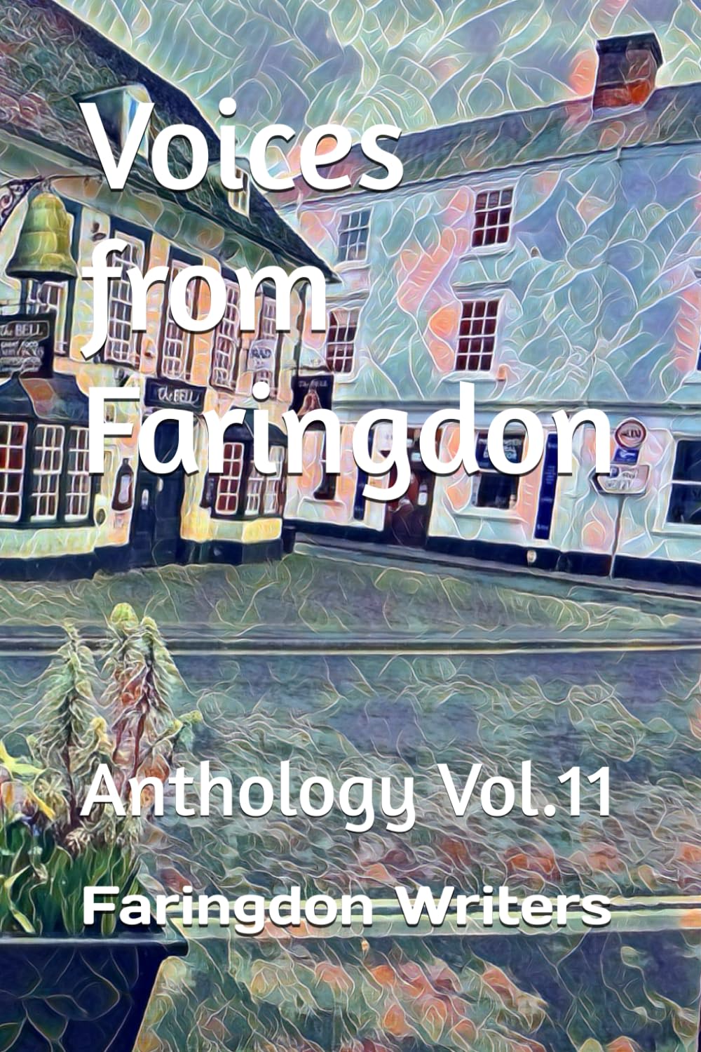 Voices from Faringdon: Anthology Vol.11