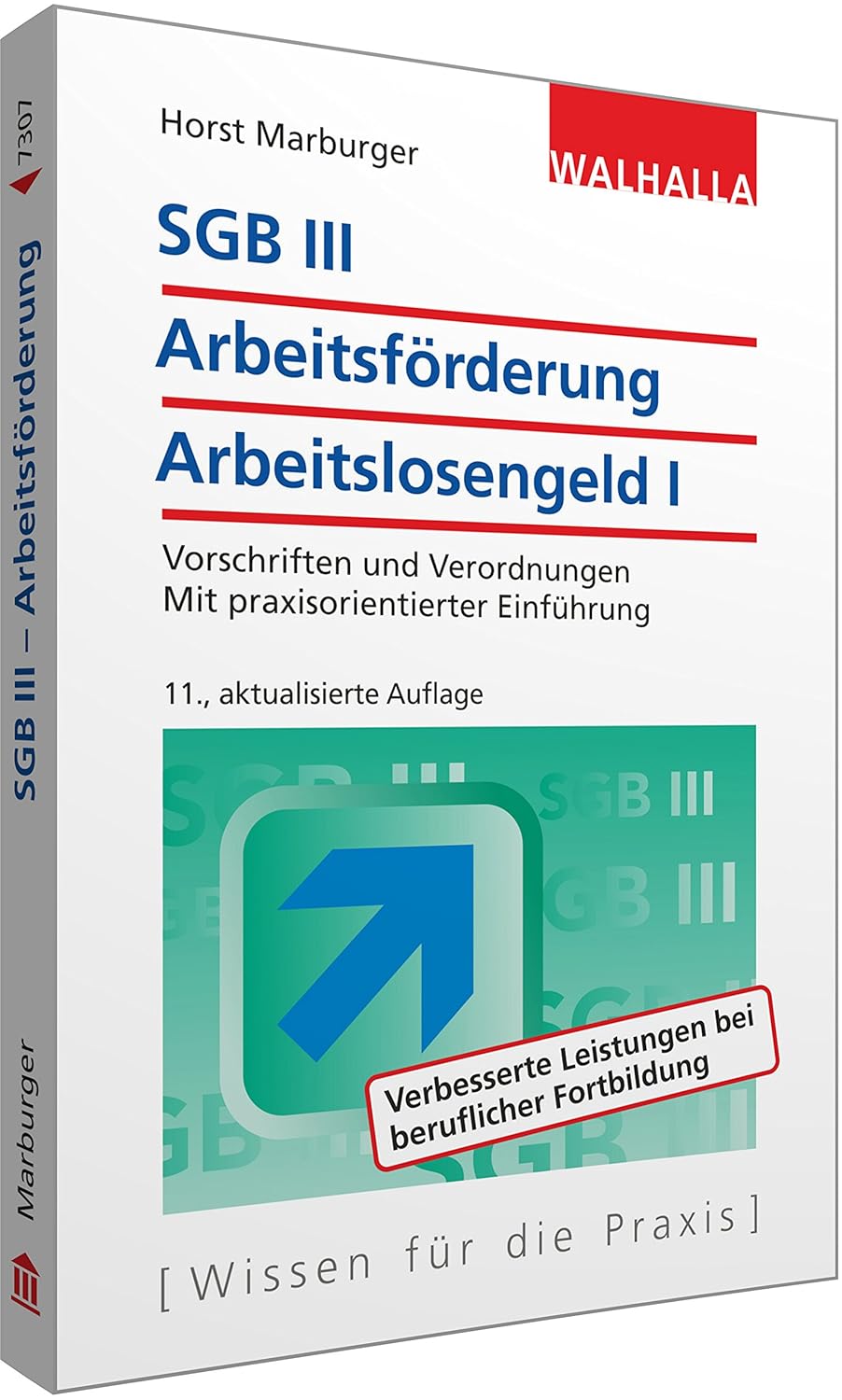SGB III Arbeitsförderung Arbeitslosengeld I Vorschriften und
