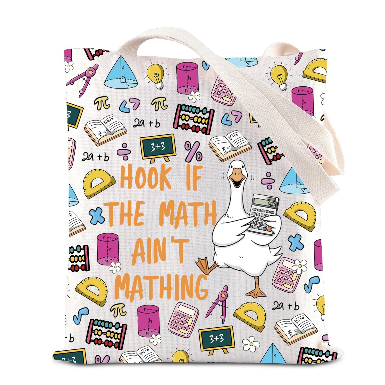 Silly Goose Math Teacher Appreciation Tote Bag Teacher Day Gift Math Mathematics Lover Gift Hook If The Math Ain’t Mathing Gift (Mathing Tote)
