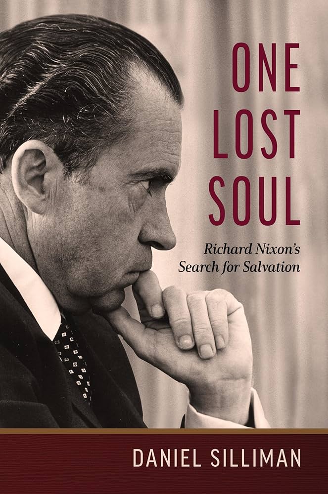 Amazon.com: One Lost Soul: Richard Nixon's Search for Salvation