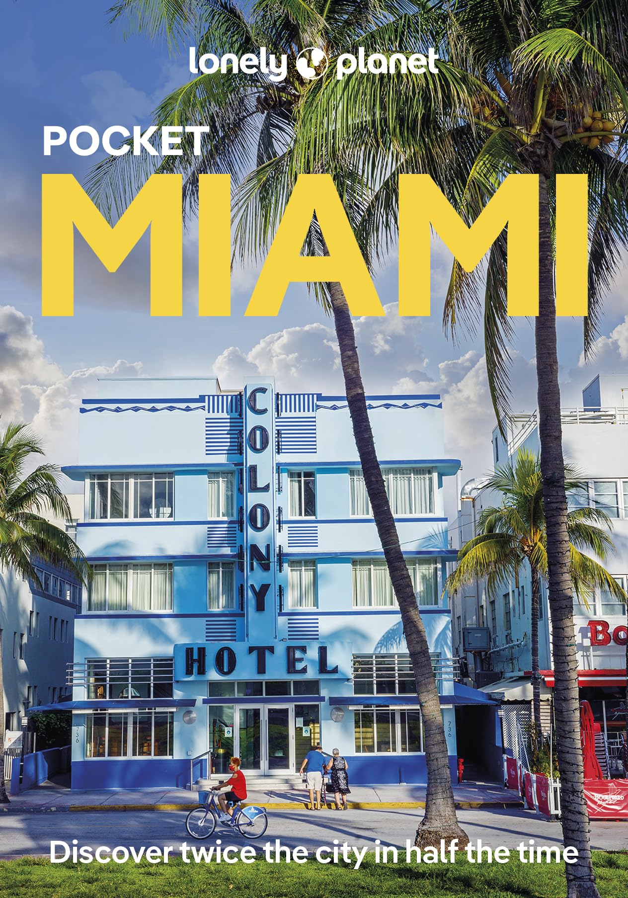 Lonely Planet Pocket Miami: Discover Twice the City in Half the Time | Top Sights | Maps & Walking Tours | Covers Miami Beach, Downtown Miami, Wynwood & the Design District and more (Pocket Guide)