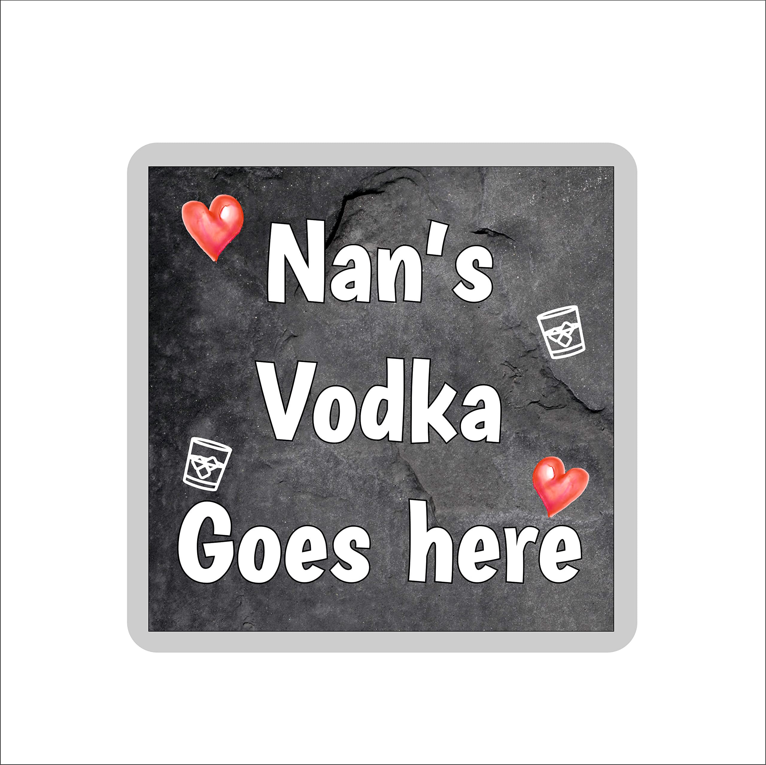 Decalarama Multicolor Nan Vodka Coaster – Nan's Vodka Goes Here - Novelty Gift - Fun Birthday