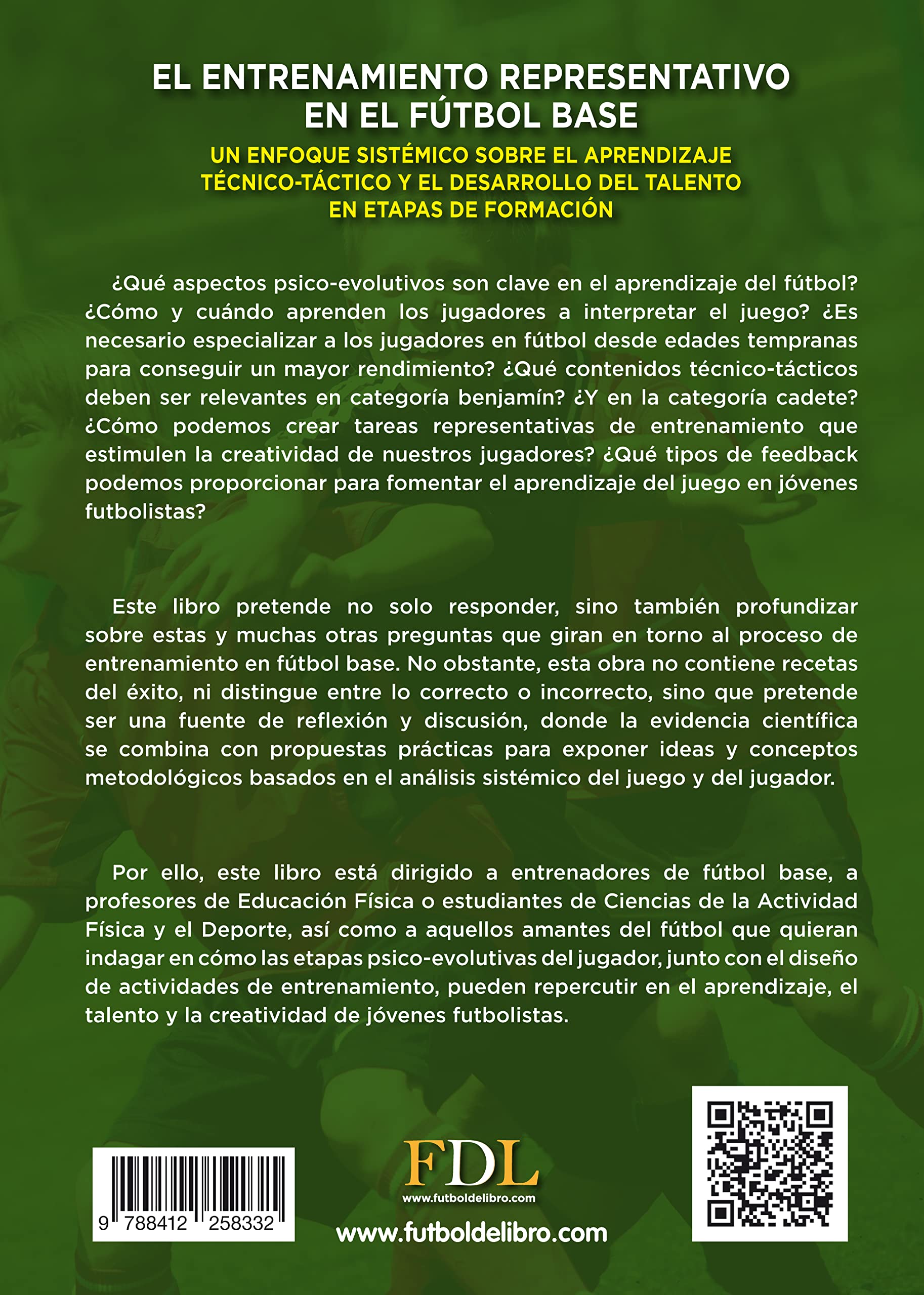 El entrenamiento representativo en el fútbol base: Un enfoque sistémico sobre el aprendizaje técnico-táctico (Fútbol Formativo)