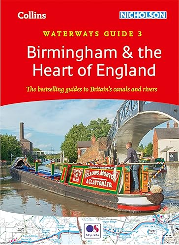 Birmingham and the Heart of England (3): For everyone with an interest in Britain’s canals and rivers (Collins Nicholson Waterways Guides)