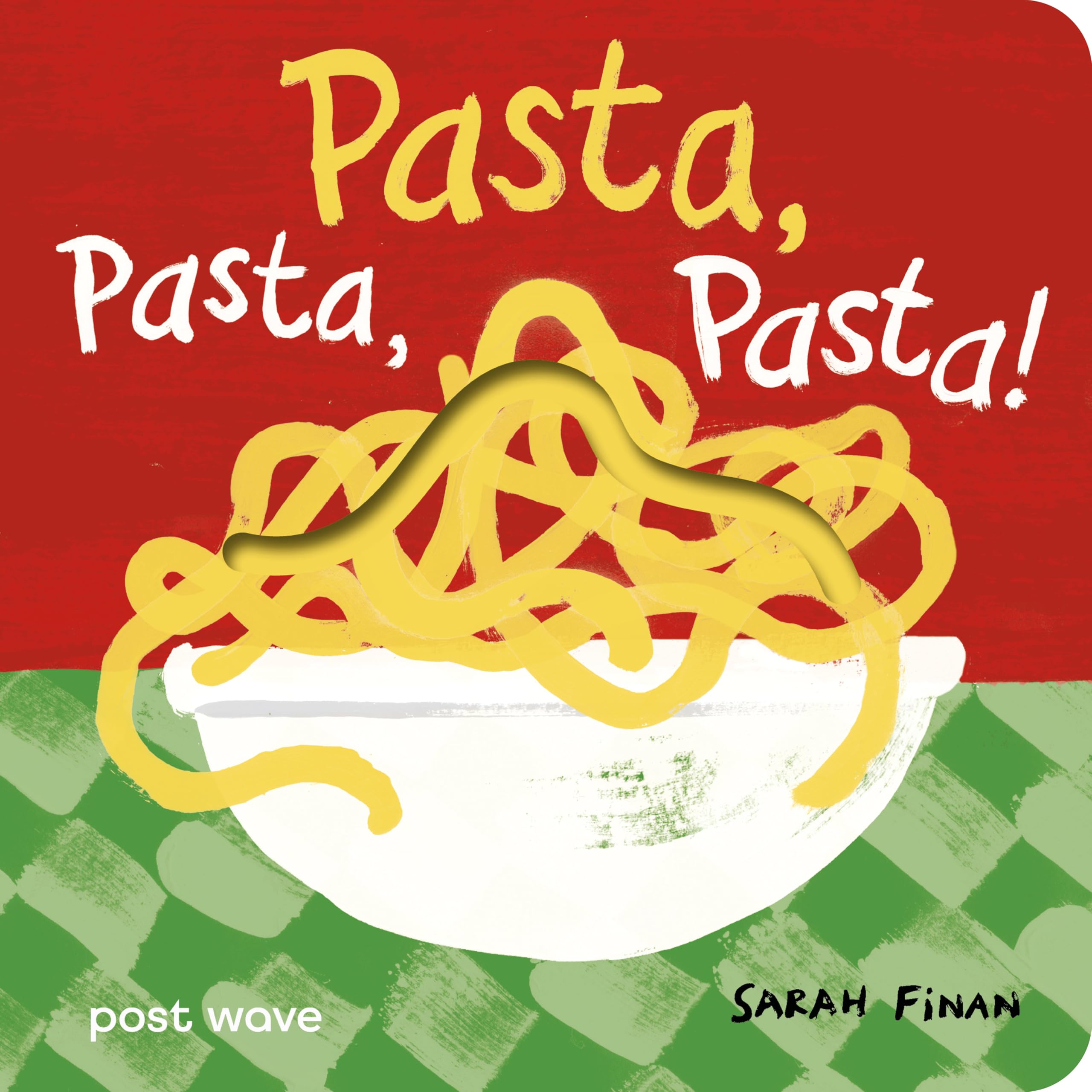 Pasta, Pasta, Pasta! | With peep-through holes on every page! (Yum, Yum, Yum!)