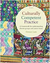 Culturally Competent Practice: A Framework for Understanding Diverse Groups and Justice Issues