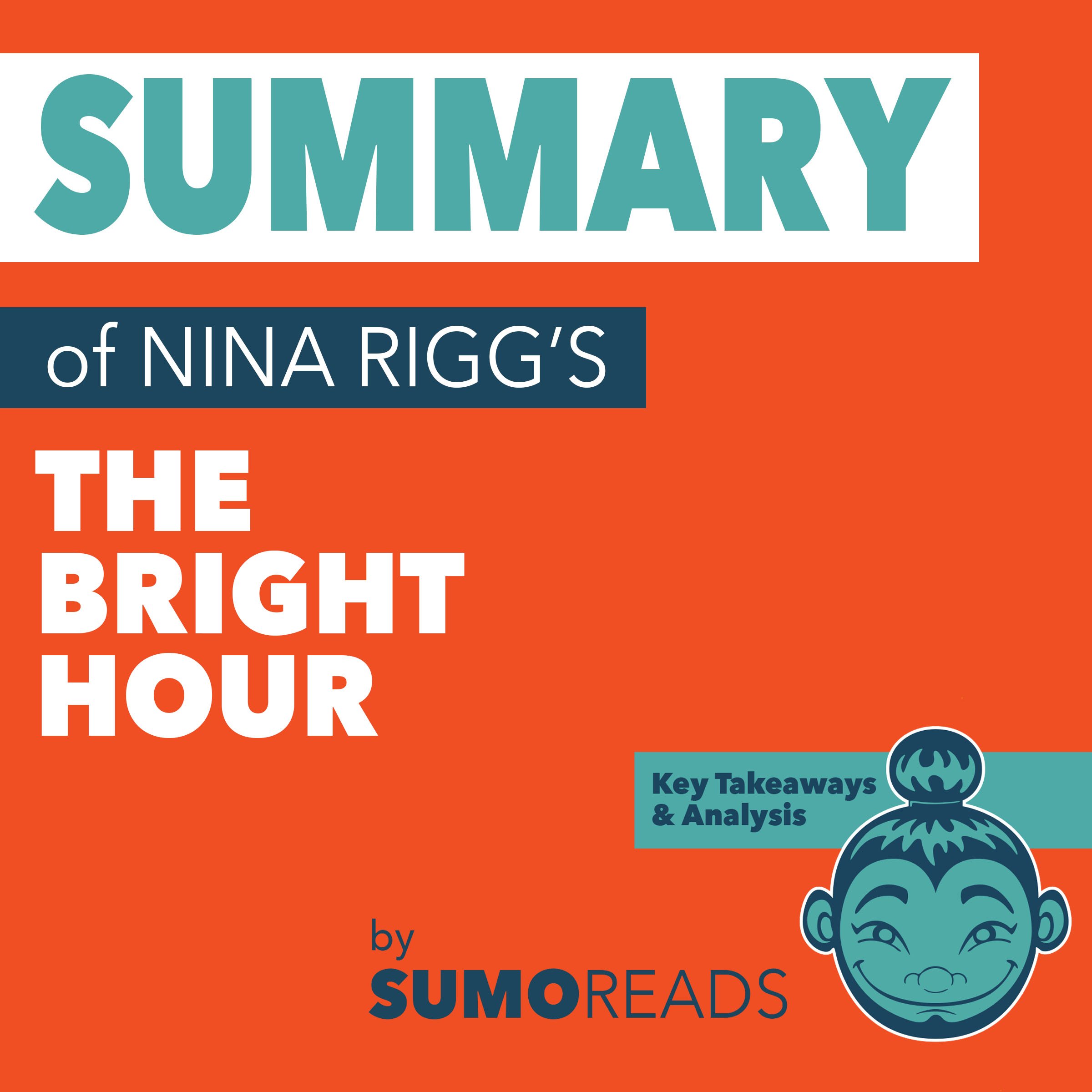 Summary of Nina Riggs' The Bright Hour: Key Takeaways & Analysis