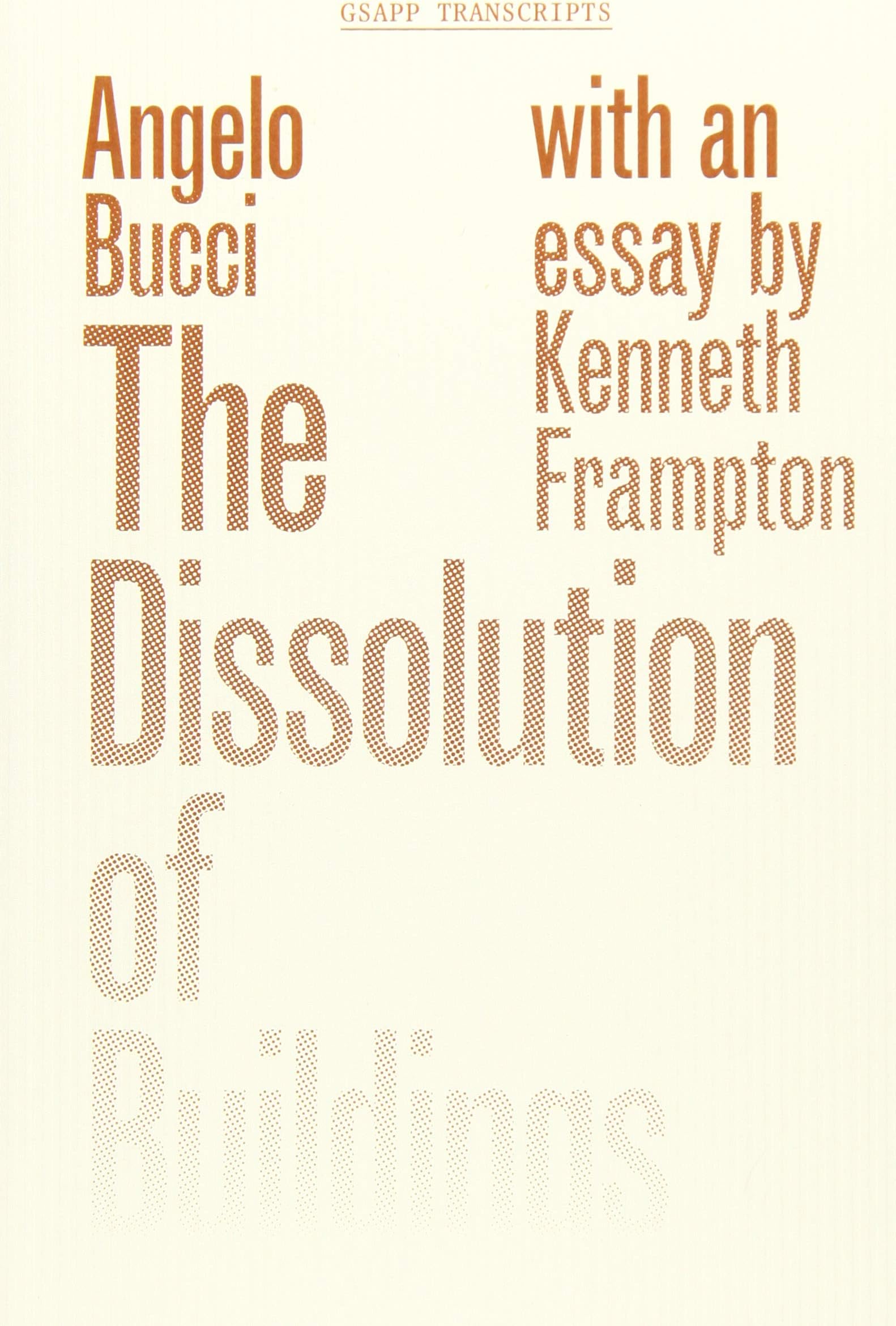 The Dissolution of Buildings
