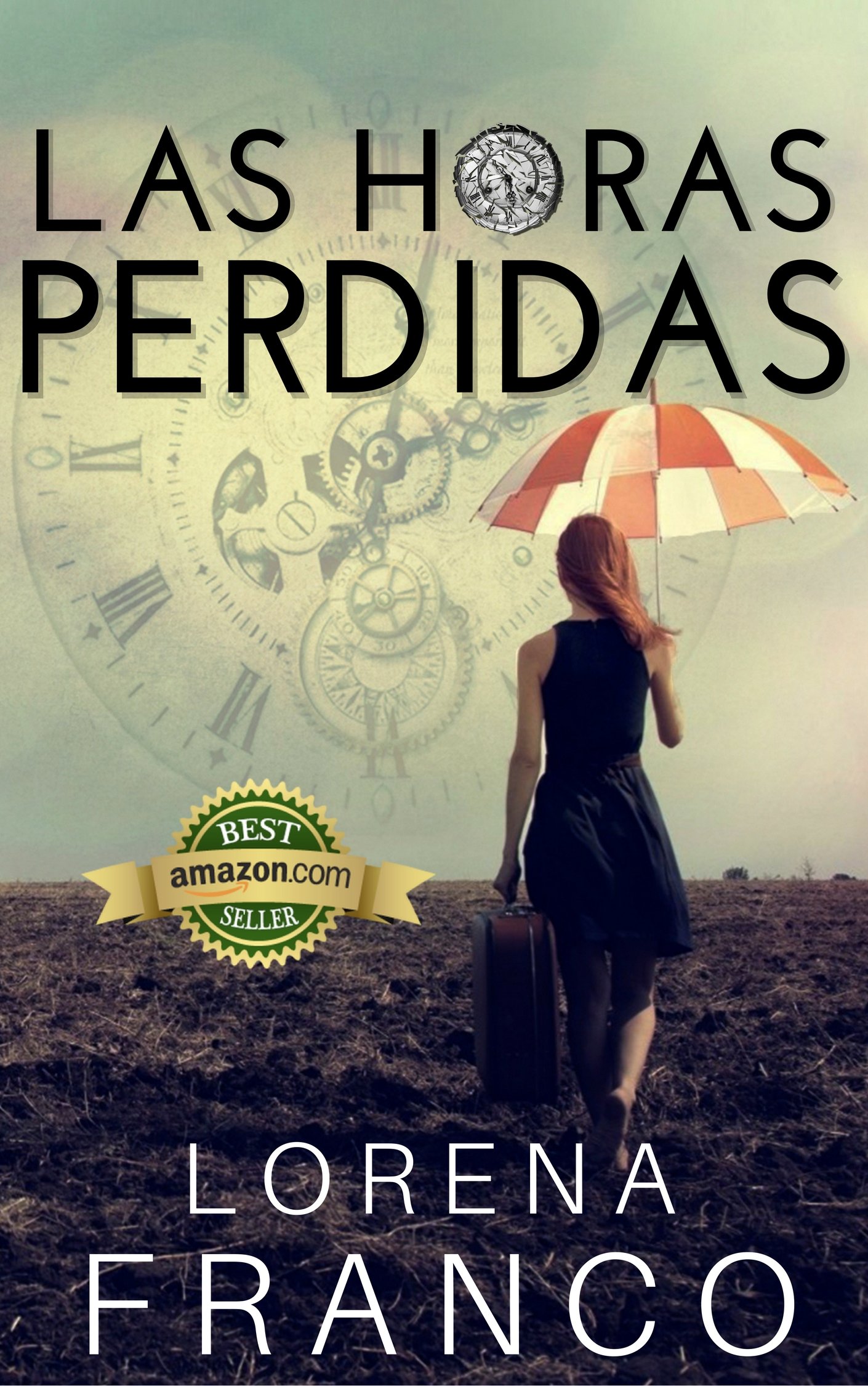 Las horas perdidas (Spanish Edition)