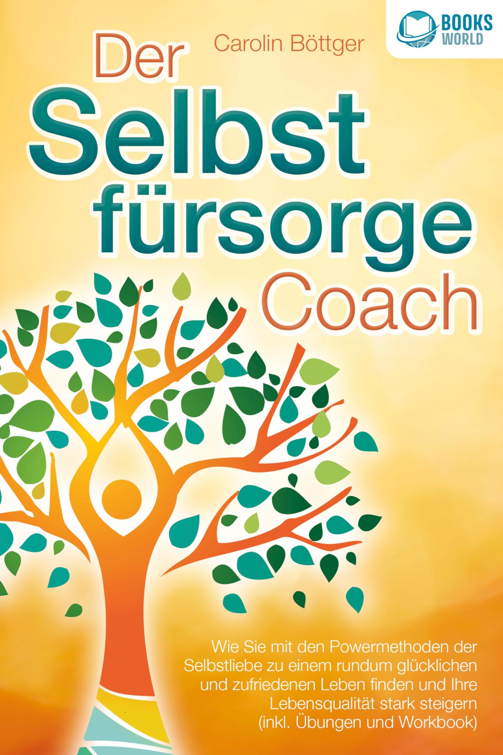 Selbstfürsorge Coach Buch – Mit Übungen und Vier-Wochen-Plan