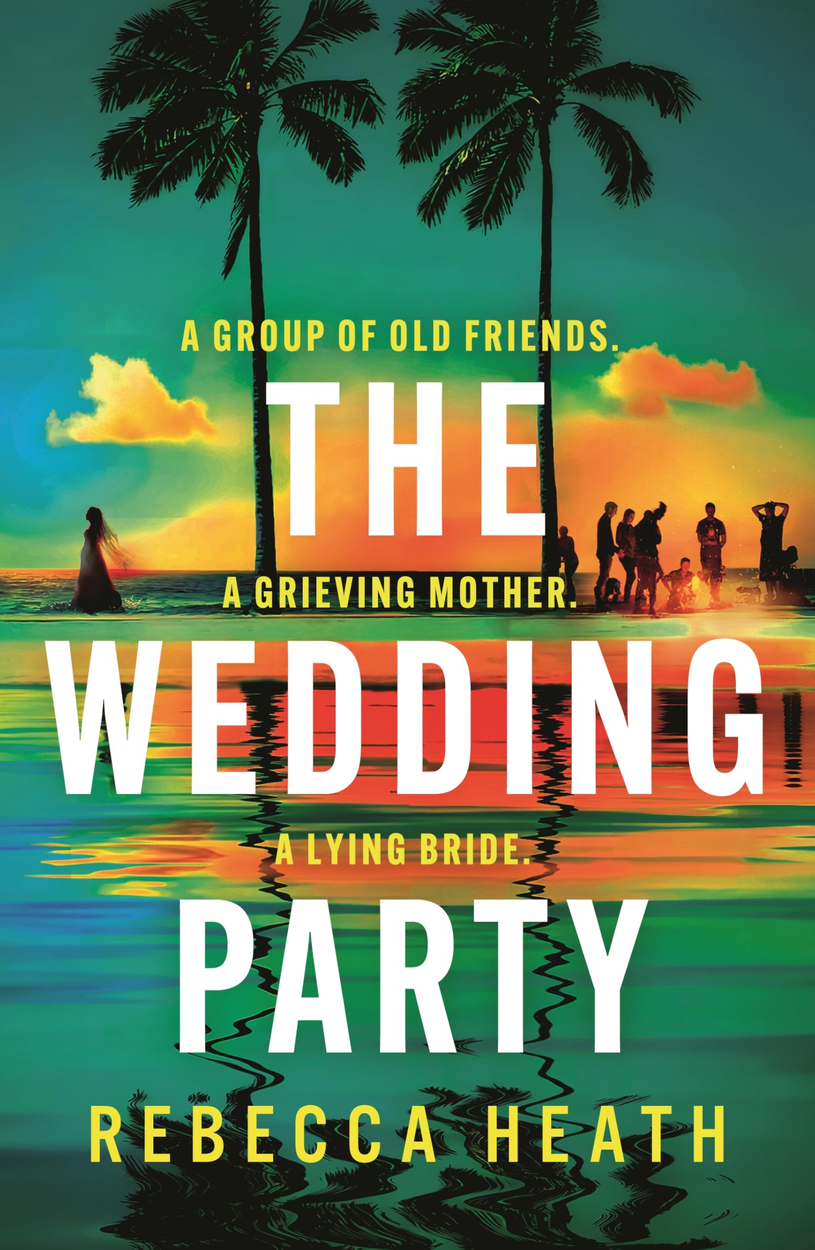 The Wedding Party: An addictive psychological thriller full of t