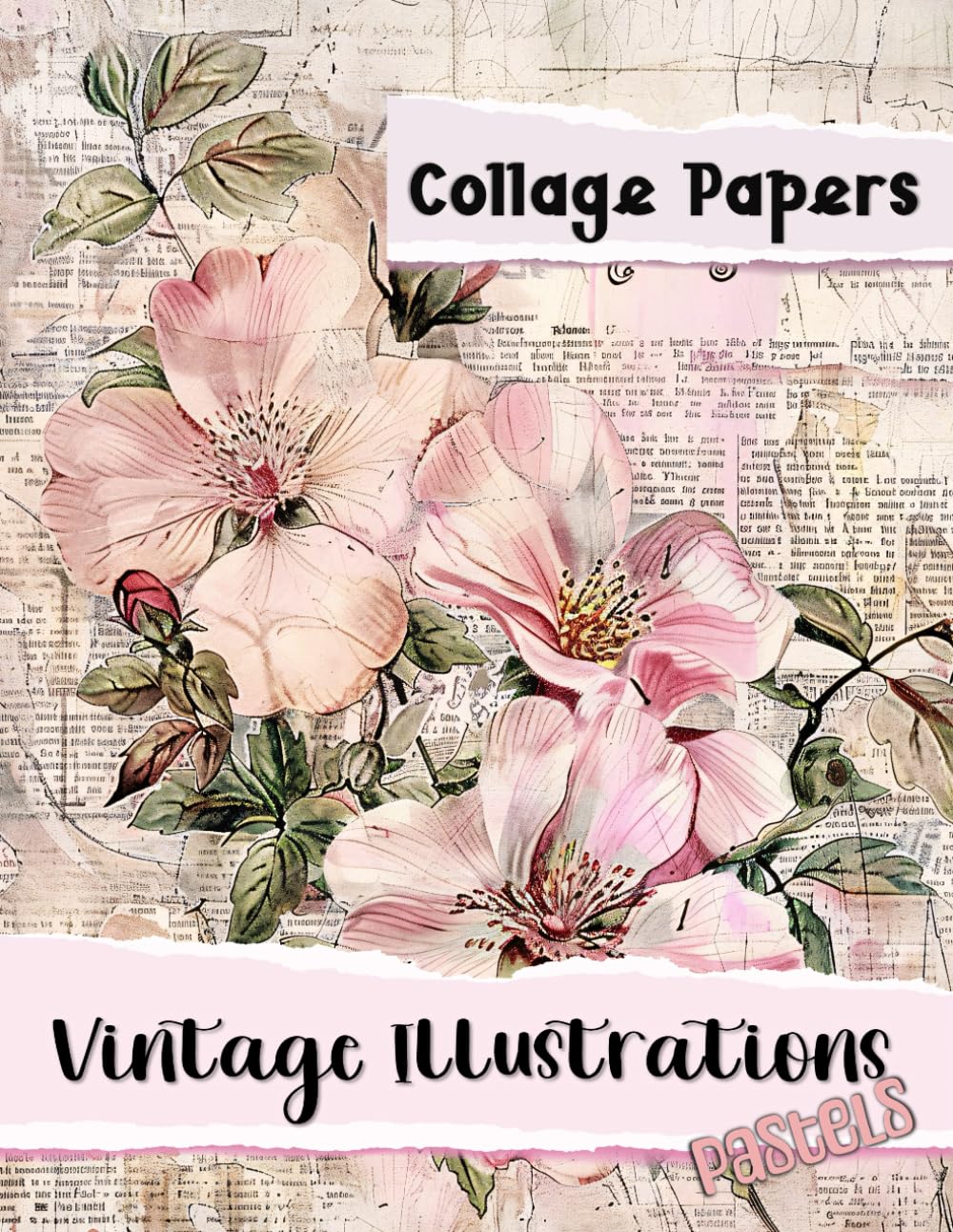 Vintage Illustrations: Collage Papers, Pastels Edition