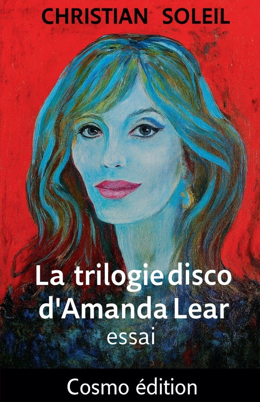 La trilogie disco d'Amanda Lear