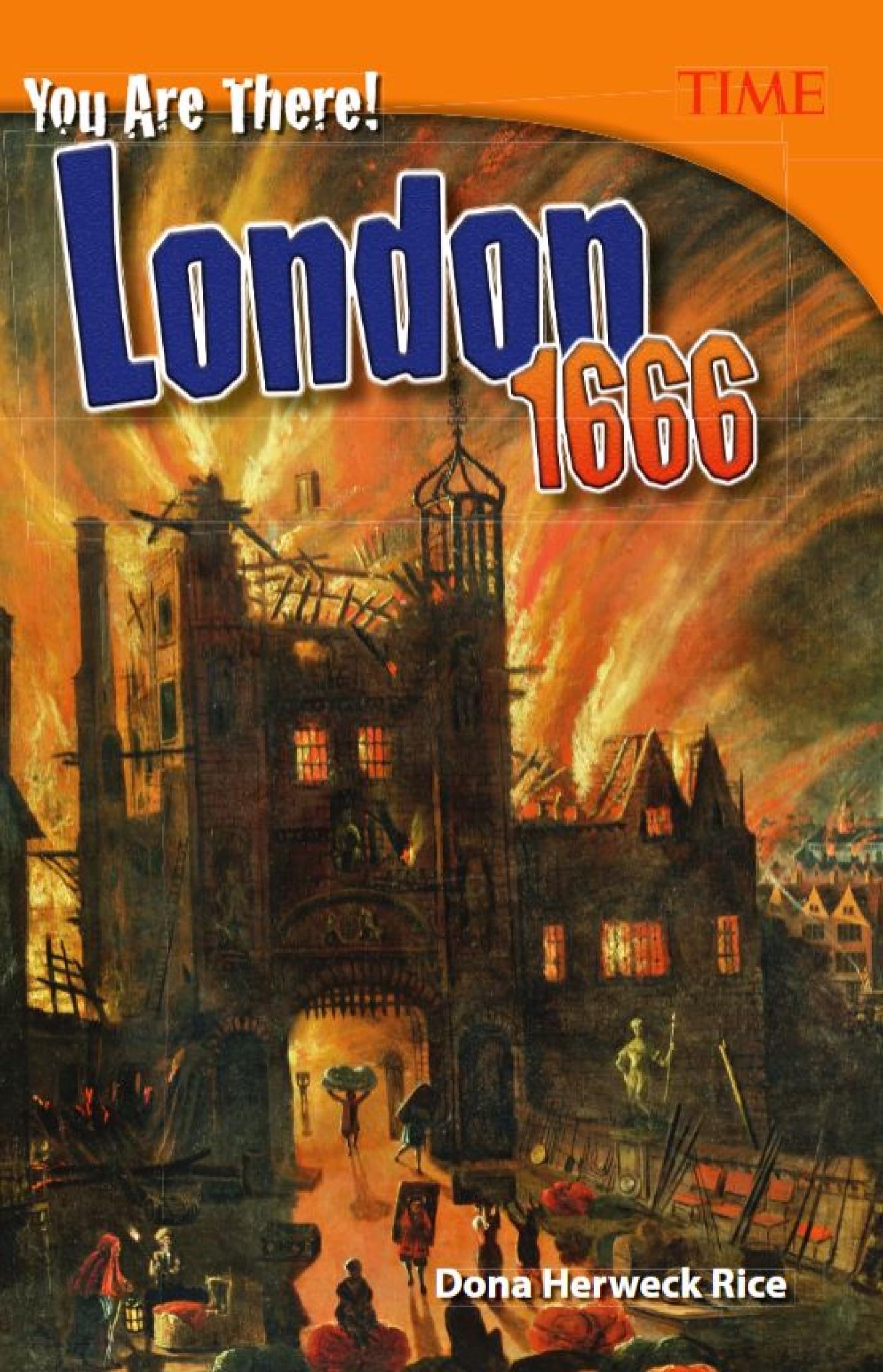You Are There! London 1666 (TIME®: Informational Text)