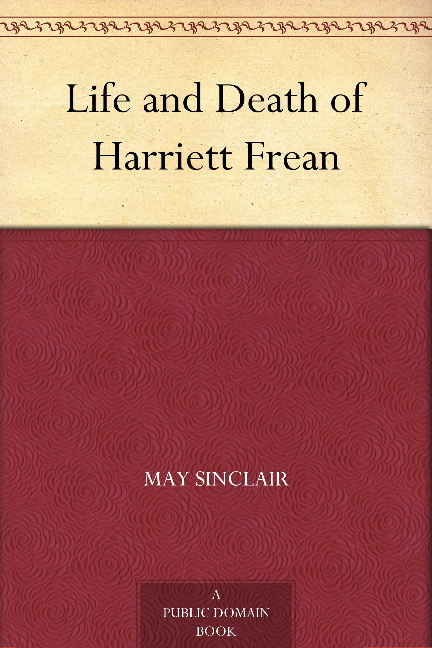 Life and Death of Harriett Frean