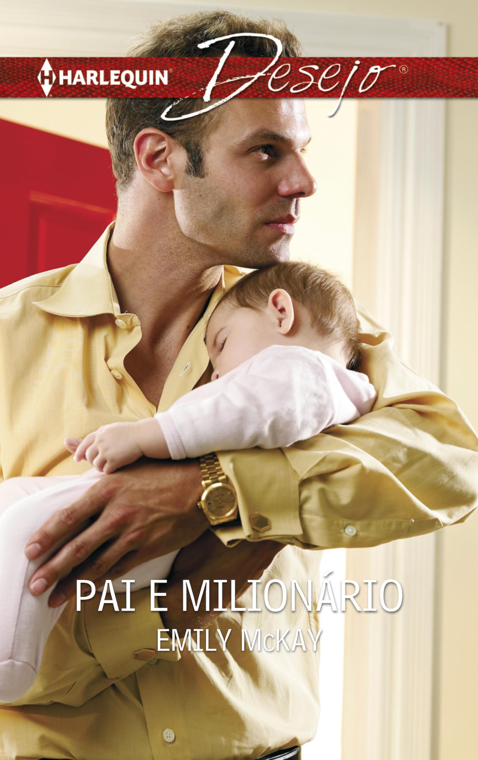 Pai e milionário (Desejo Livro 850) (Portuguese Edition)