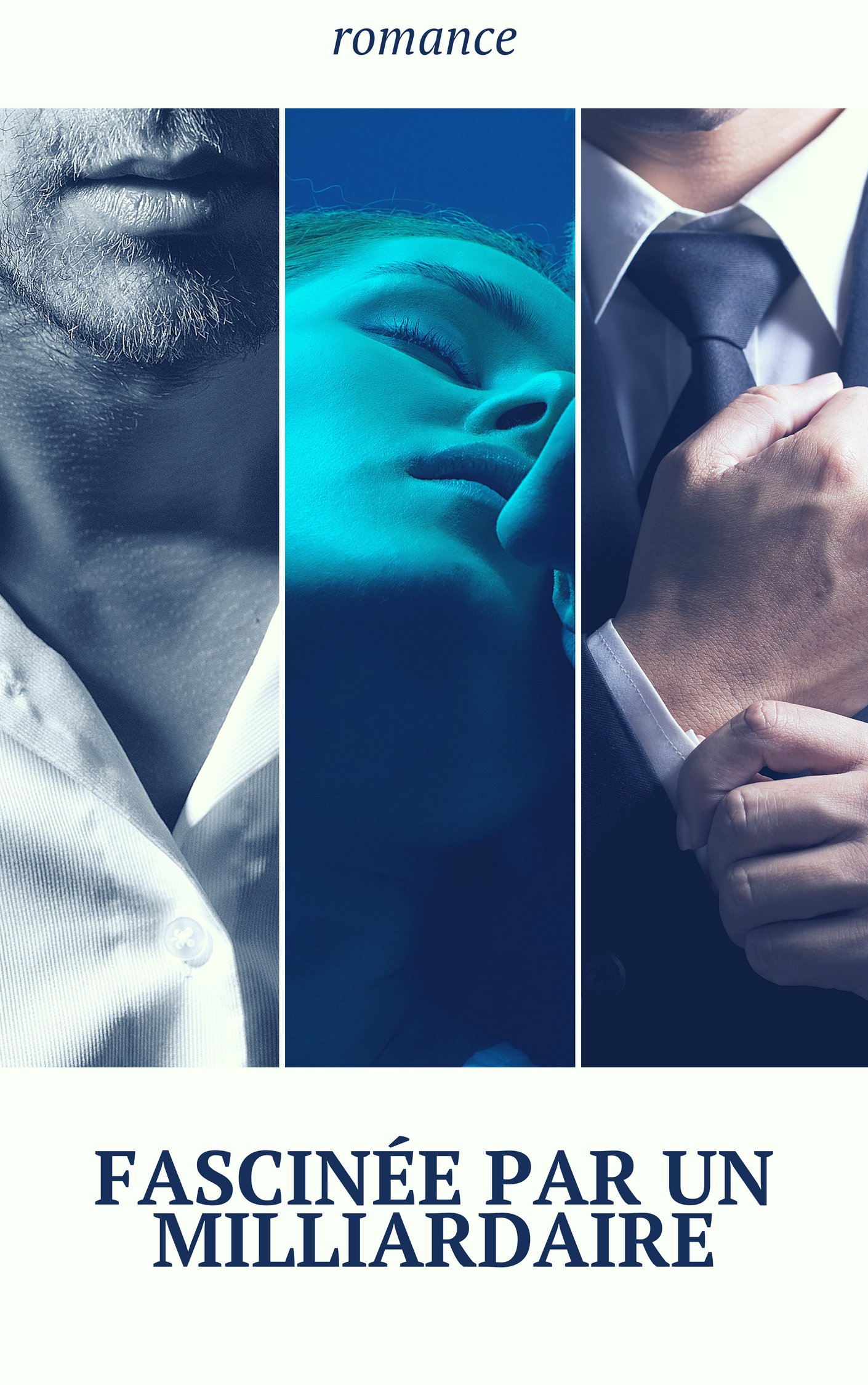 Fascinée par un milliardaire (French Edition)