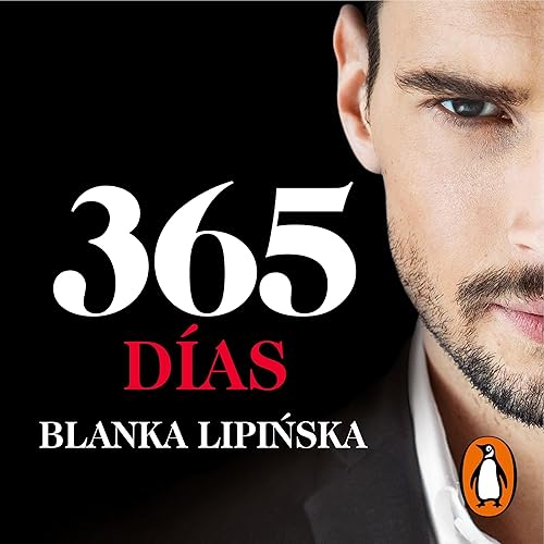 365 días [365 Days]: Trilogía 365 días 1 [365 Days Trilogy, Book 1]