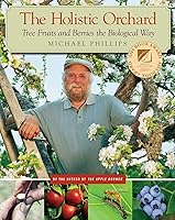 Algopix Similar Product 6 - The Holistic Orchard Tree Fruits and
