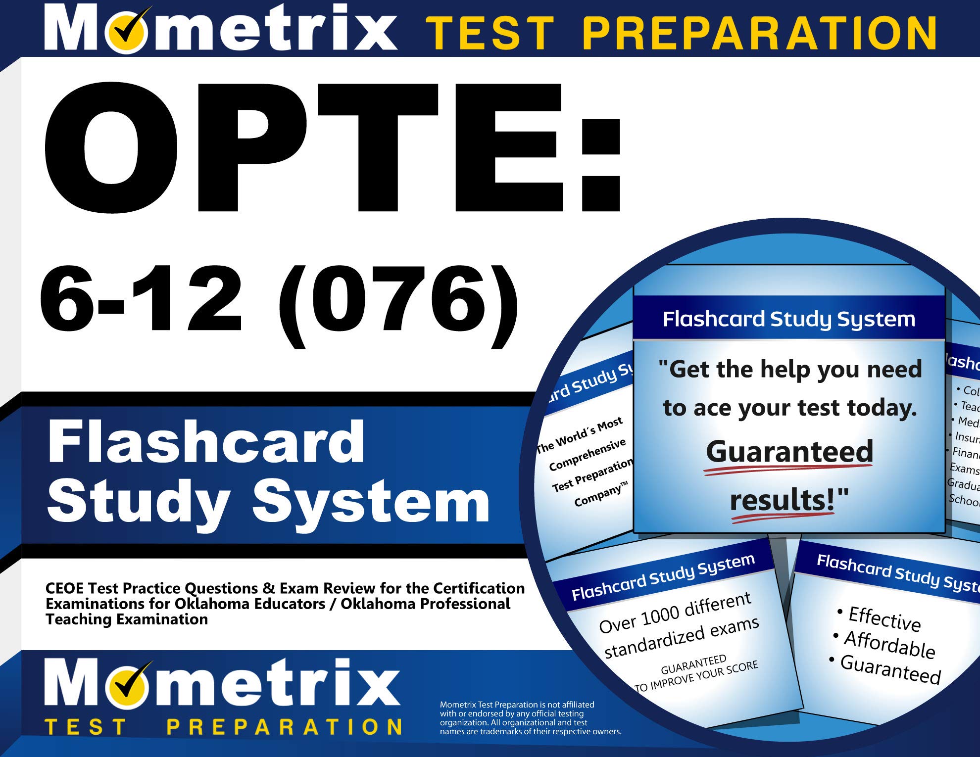 OPTE: 6-12 (076) Flashcard Study System: CEOE Test Practice Questions & Exam Review for the Certification Examinations for Oklahoma Educators / Oklahoma Professional Teaching Examination (Cards)