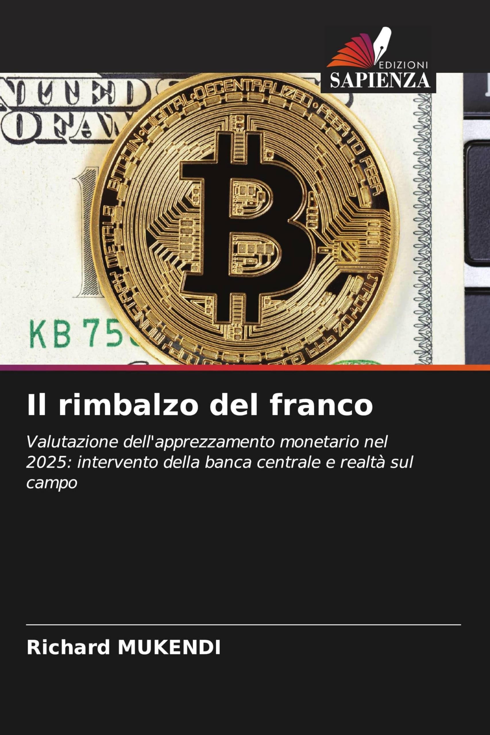 Il rimbalzo del franco: Valutazione dell'apprezzamento monetario nel 2025: intervento della banca centrale e realtà sul campo