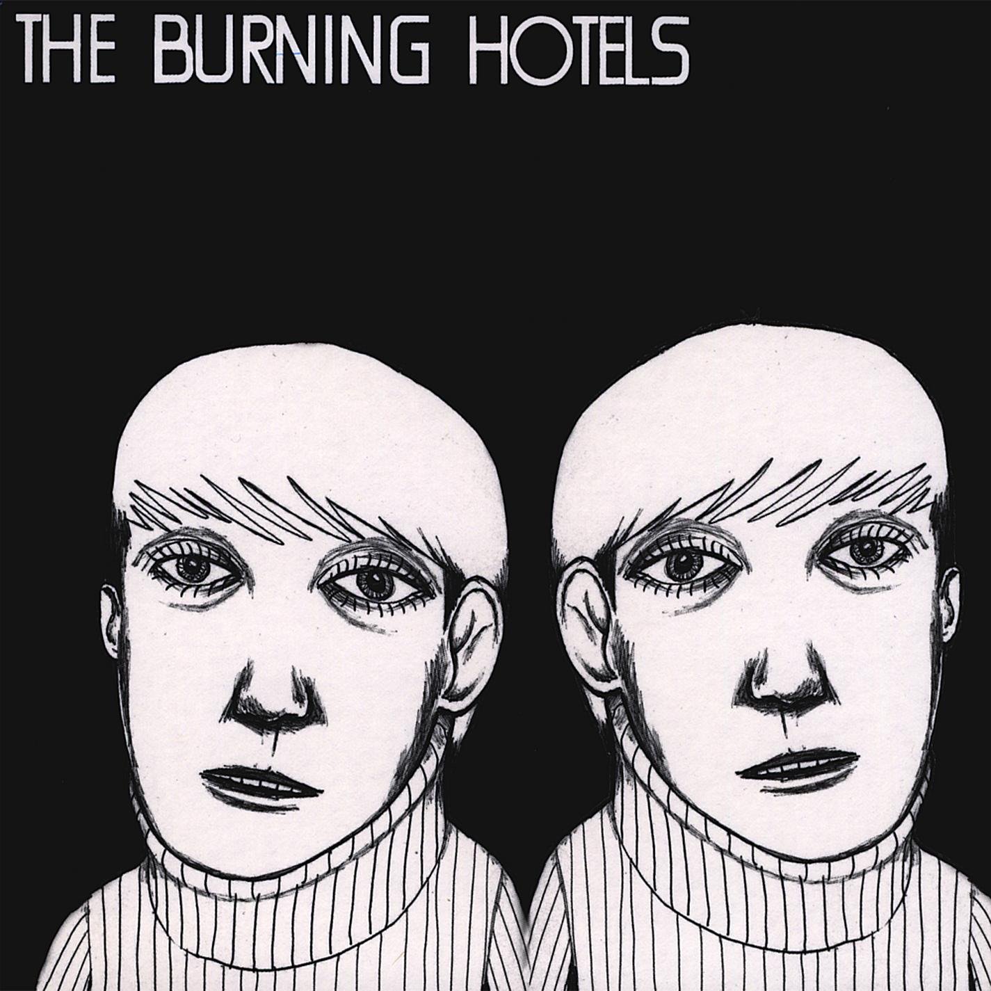 The Burning Hotels