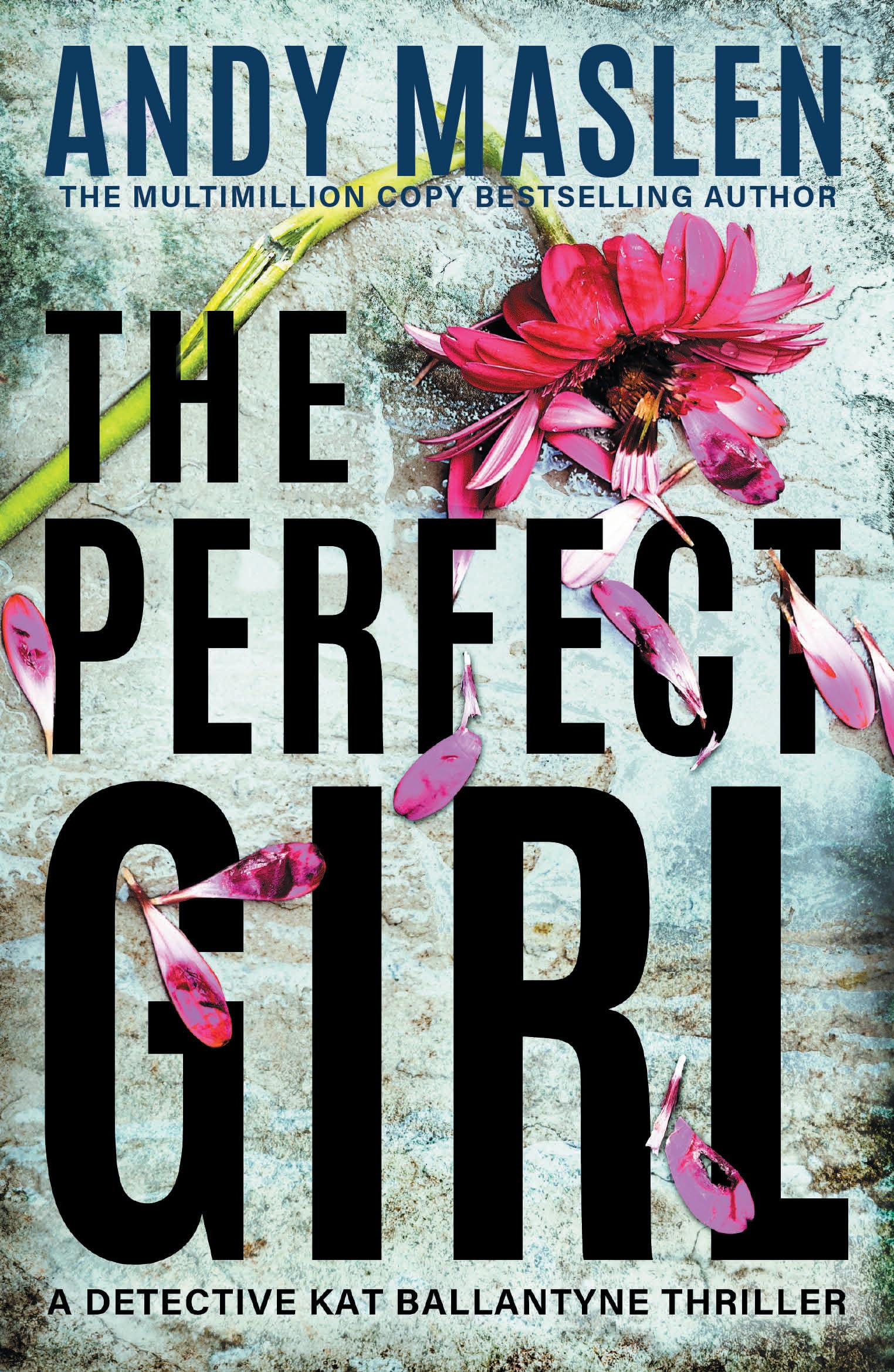 The Perfect Girl: 6 (Detective Kat Ballantyne)