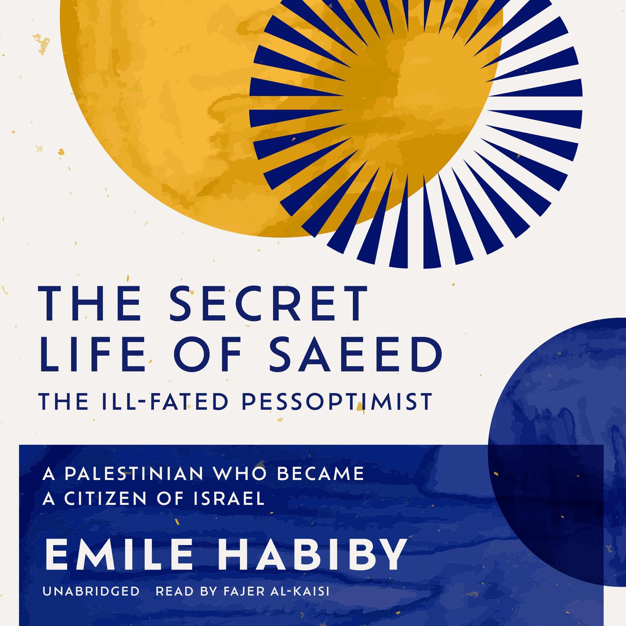 The Secret Life of Saeed, the Ill-Fated Pessoptimist